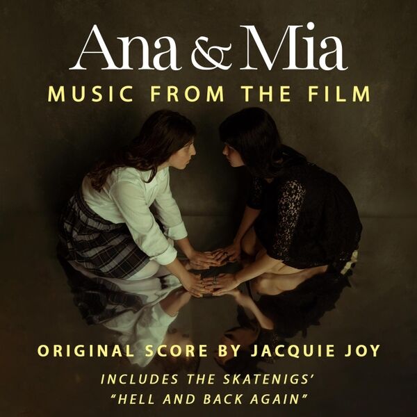 Cover art for Ana & Mia (Music from the Film)